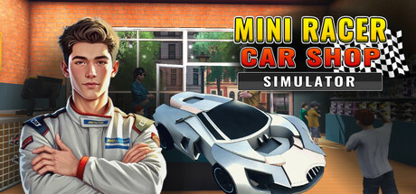 Mini Racer Car Shop Simulator STEAM