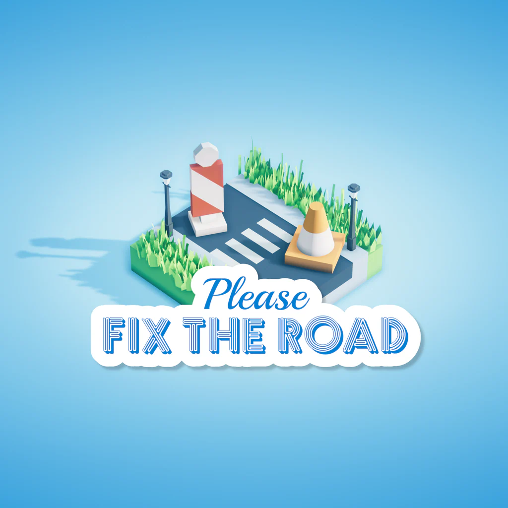 Please Fix The Road - Korobok.store