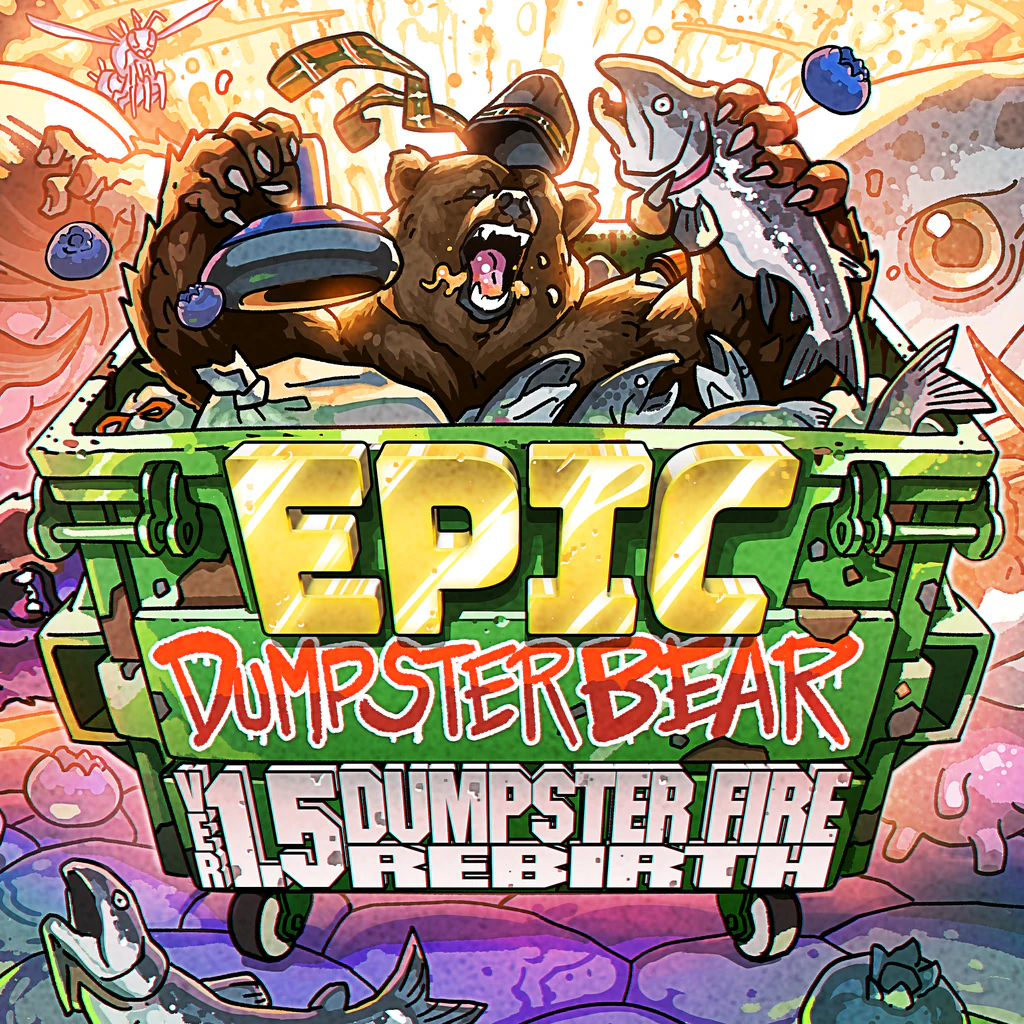 Epic Dumpster Bear 1.5 DX: Dumpster Fire Rebirth - Korobok.store