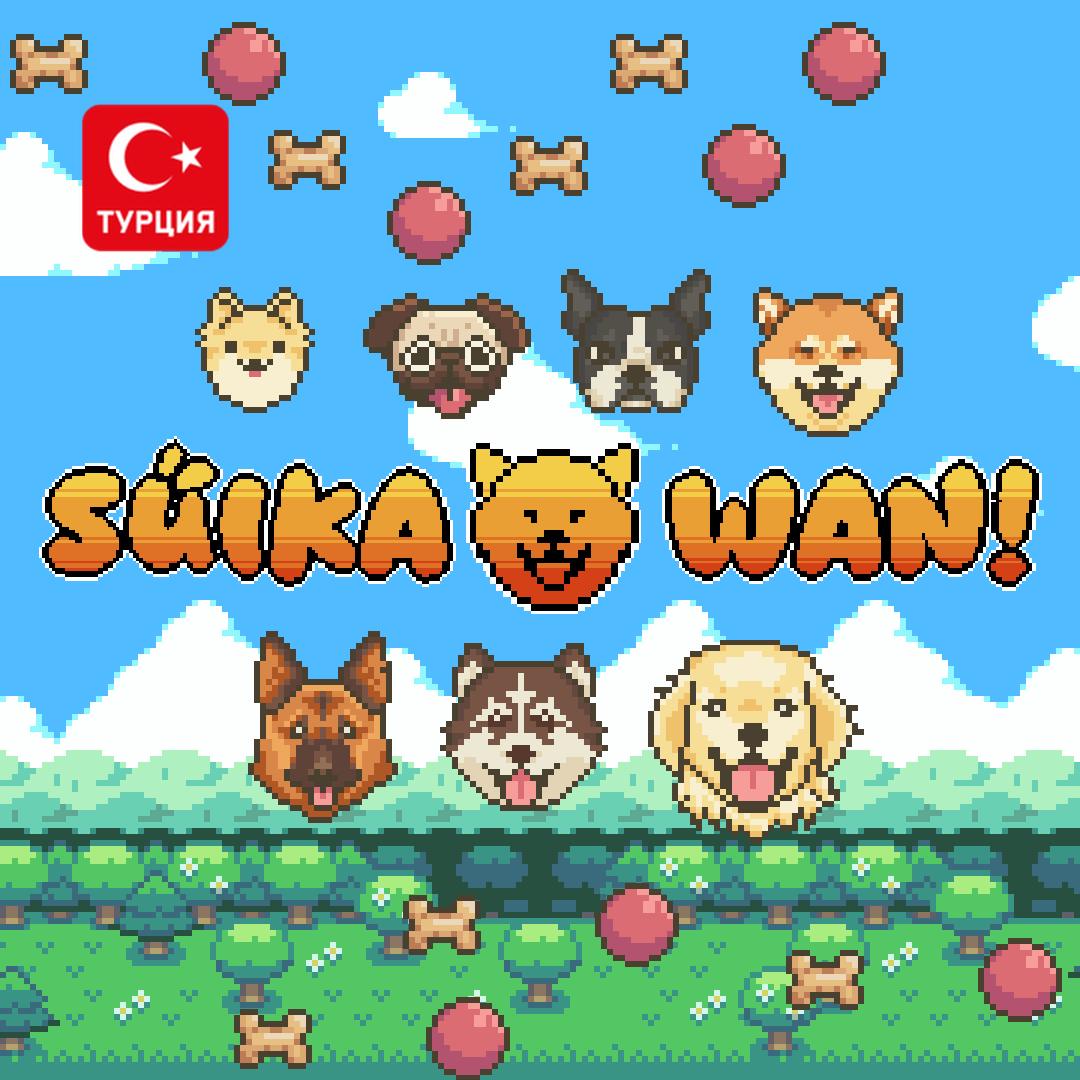 (TR) Suika Wan! (Xbox One)