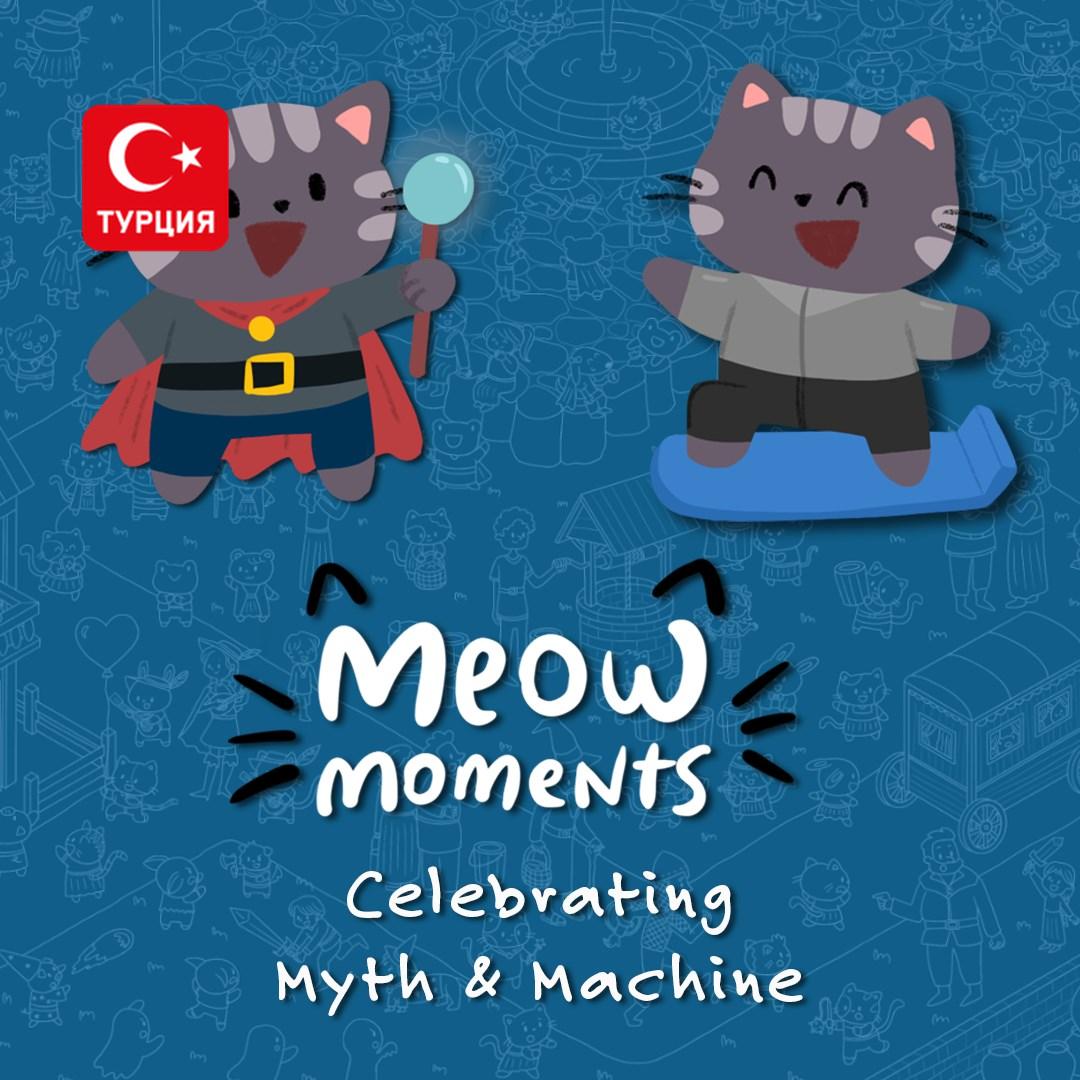 (TR) Meow Moments: Celebrating Myth & Machine для Xbox