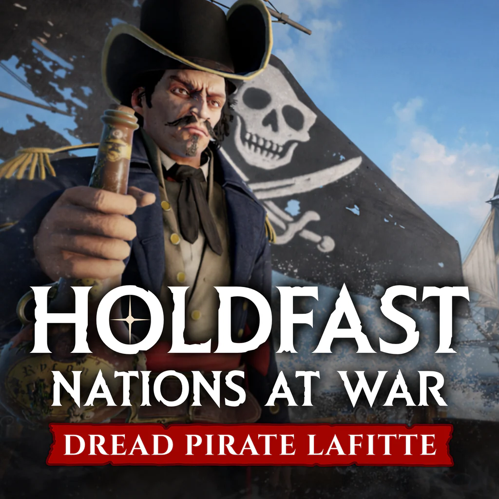 Holdfast: Age Of Sail - Dreaded Pirate Lafitte