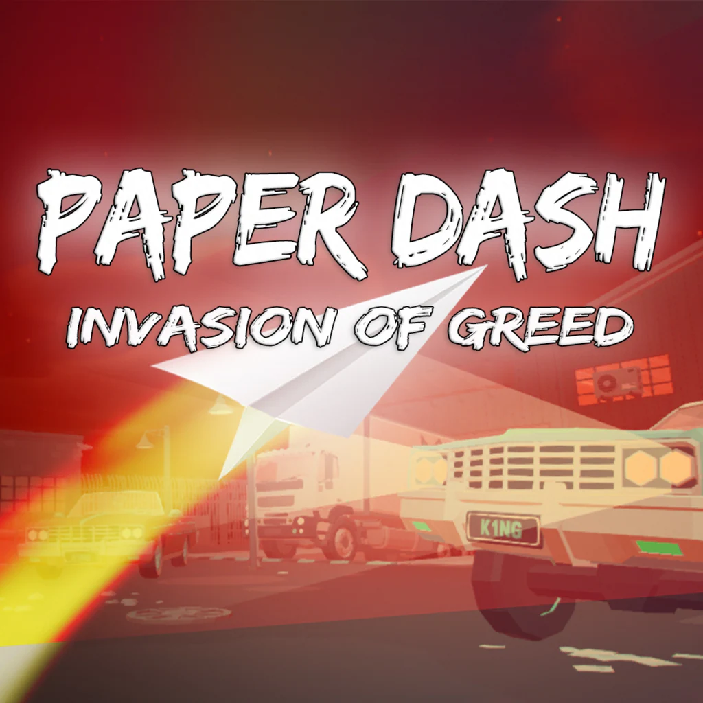 Paper Dash - Invasion of Greed - Korobok.store