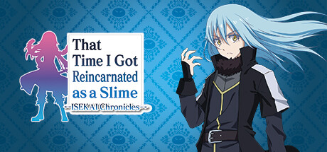 That Time I Got Reincarnated as a Slime ISEKAI Chronicles STEAM