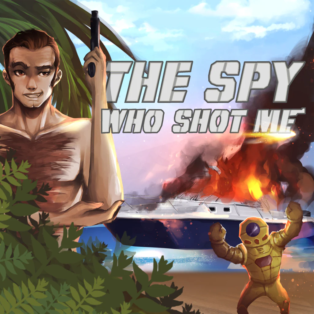 The Spy Who Shot Me - Korobok.store