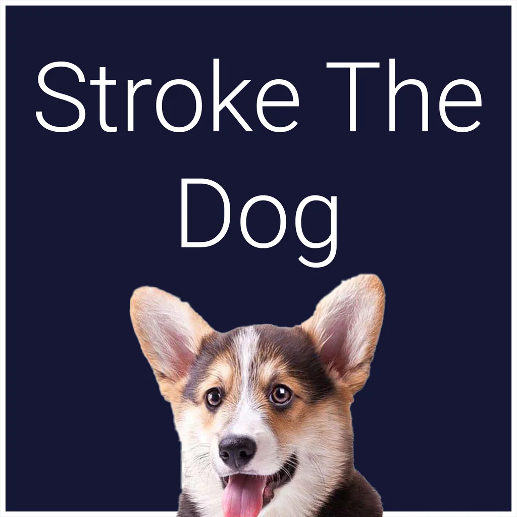 Stroke The Dog - Korobok.store