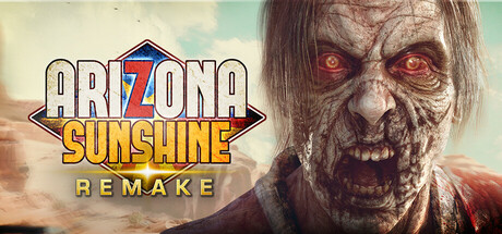Arizona Sunshine® Remake Upgrade STEAM