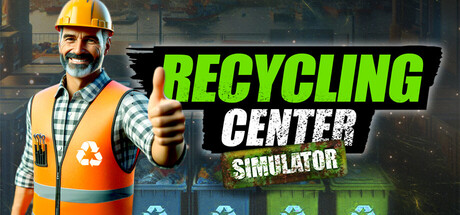 Recycling Center Simulator STEAM