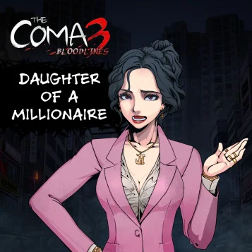 The Coma 3: Bloodlines - Daughter of a Millionaire Skin