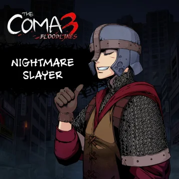 The Coma 3: Bloodlines - Nightmare Slayer Skin