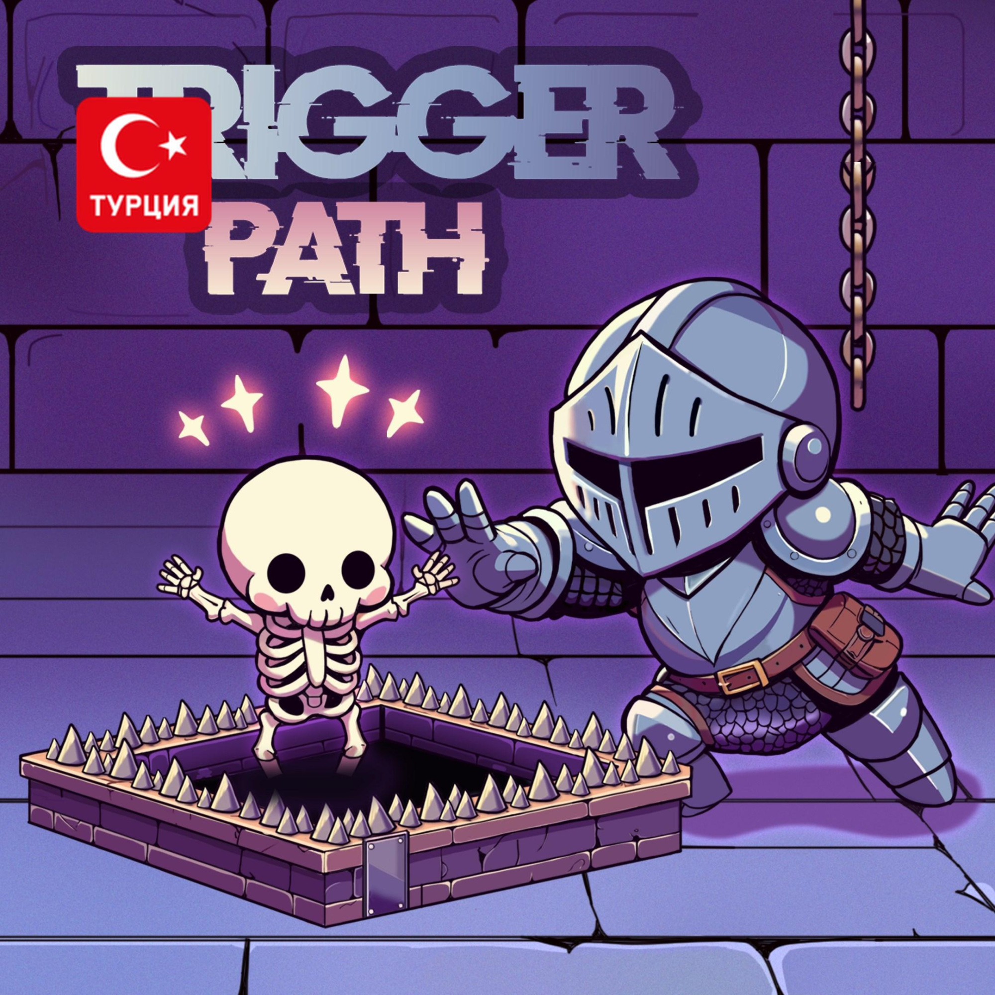 (TR) Trigger Path (Xbox One)