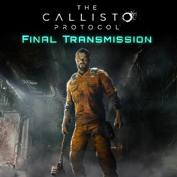 The Callisto Protocol - Final Transmission для Xbox