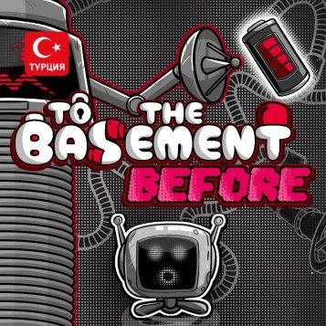 (TR) To the Basement: Before (Xbox One)