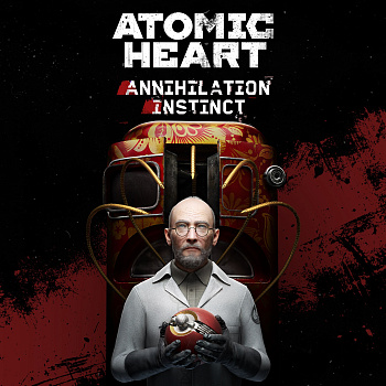 Atomic Heart - Annihilation Instinct для Xbox